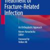 Treatment of Fracture-Related Infection: An Orthoplastic Approach (Original PDF from Publisher)