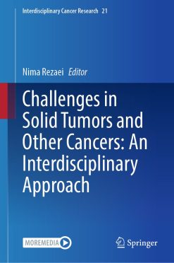Challenges in Solid Tumors and Other Cancers: An Interdisciplinary Approach (Original PDF from Publisher)