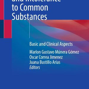 Allergies, Poisoning and Intolerance to Common Substances: Basic and Clinical Aspects (EPUB)