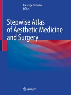 Stepwise Atlas of Aesthetic Medicine and Surgery (Original PDF from Publisher)