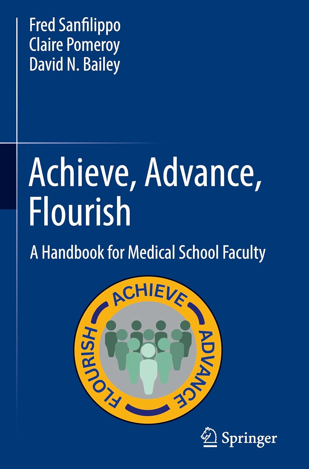 Achieve, Advance, Flourish: A Handbook for Medical School Faculty (Original PDF from Publisher)