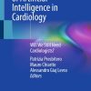 The First Steps of Artificial Intelligence in Cardiology: Will We Still Need Cardiologists? (EPUB)