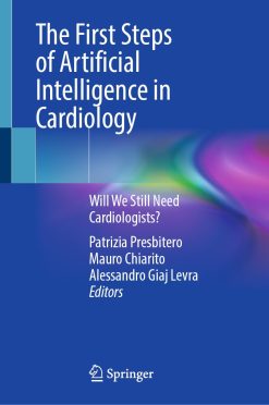 The First Steps of Artificial Intelligence in Cardiology: Will We Still Need Cardiologists? (EPUB)