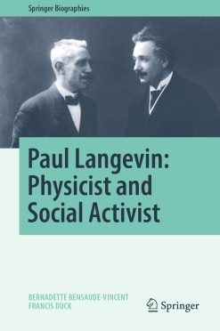Paul Langevin: Physicist and Social Activist (Springer Biographies) (Original PDF from Publisher)