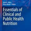 Essentials of Clinical and Public Health Nutrition (Nutrition and Health) (Original PDF from Publisher)