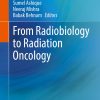 From Radiobiology to Radiation Oncology (EPUB)