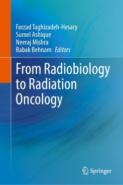 From Radiobiology to Radiation Oncology (Original PDF from Publisher)