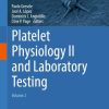 Platelet Physiology II and Laboratory Testing (Original PDF from Publisher)