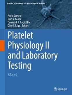 Platelet Physiology II and Laboratory Testing (Original PDF from Publisher)