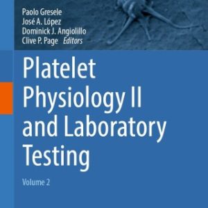 Platelet Physiology II and Laboratory Testing (Original PDF from Publisher)