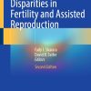 Racial and Ethnic Disparities in Fertility and Assisted Reproduction, 2nd Edition (EPUB)