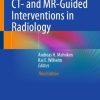 CT- and MR-Guided Interventions in Radiology, 2025th Edition (Original PDF from Publisher)