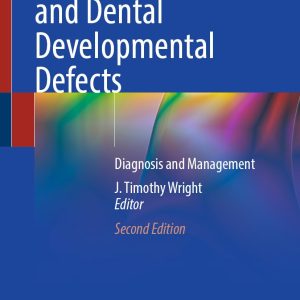 Craniofacial and Dental Developmental Defects: Diagnosis and Management, 2nd Edition (EPUB)