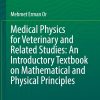 Medical Physics for Veterinary and Related Studies: An Introductory Textbook on Mathematical and Physical Principles (EPUB)