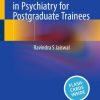 Clinical Case Studies in Psychiatry for Postgraduate Trainees (Original PDF from Publisher)