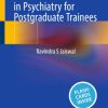 Clinical Case Studies in Psychiatry for Postgraduate Trainees (EPUB)
