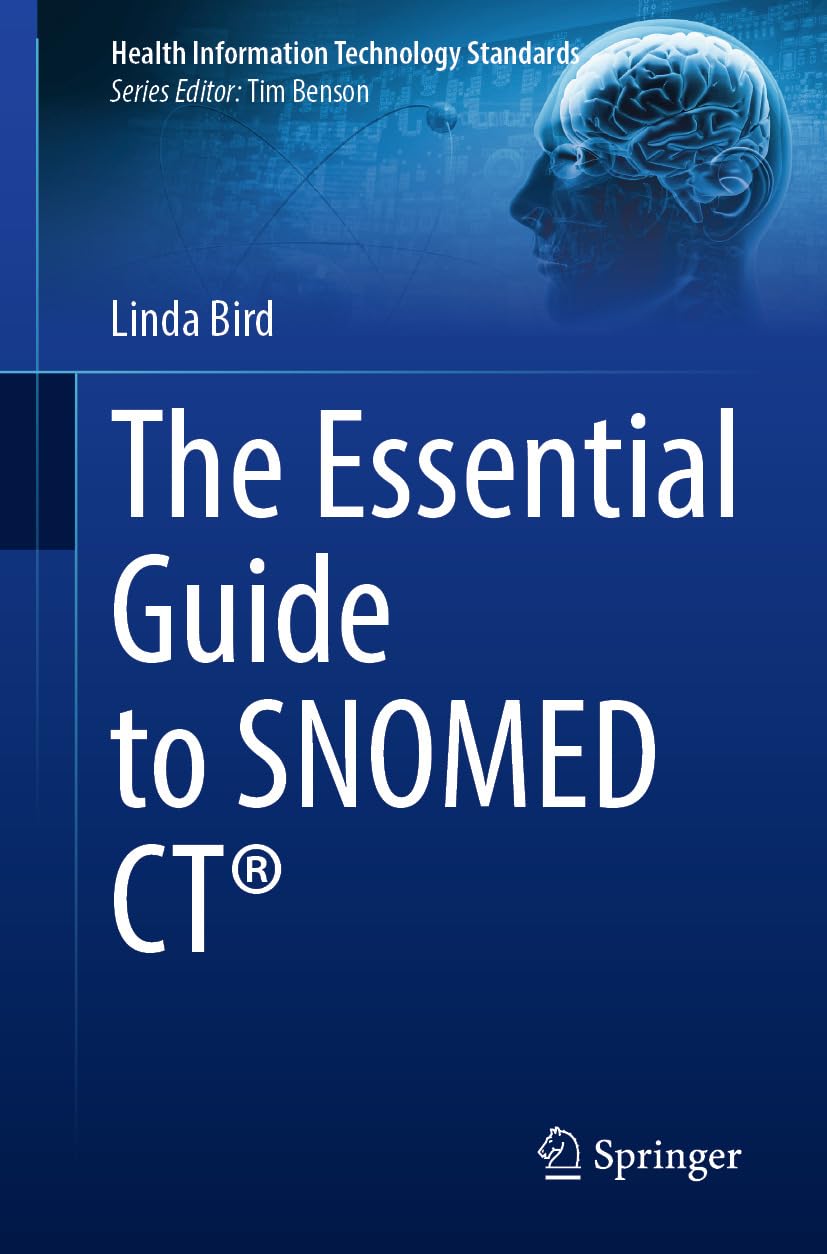 The Essential Guide to SNOMED CT® (Health Information Technology Standards) (EPUB)
