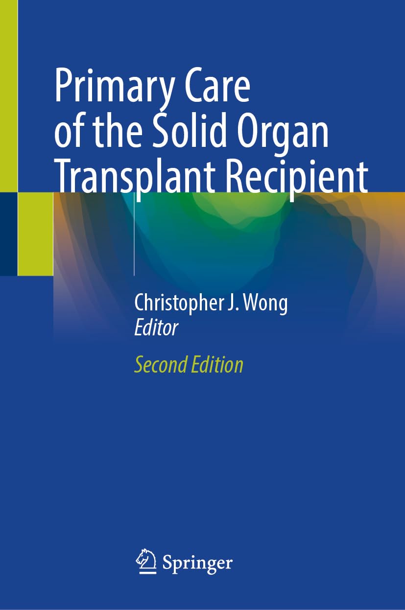 Primary Care of the Solid Organ Transplant Recipient, 2nd Edition (Original PDF from Publisher)