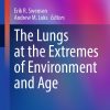 The Lungs at the Extremes of Environment and Age (Respiratory Medicine) (EPUB)