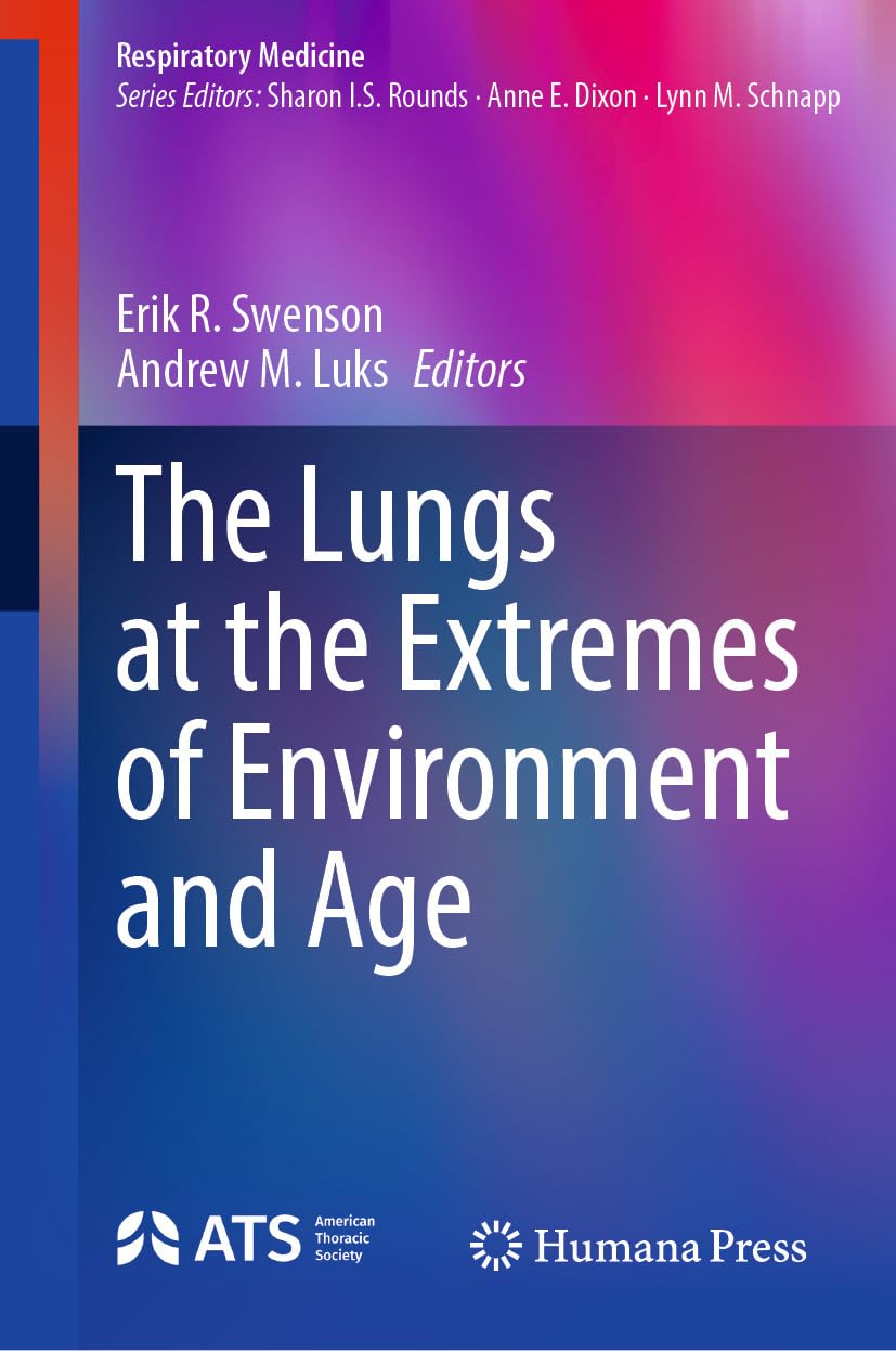 The Lungs at the Extremes of Environment and Age (Respiratory Medicine) (EPUB)