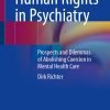 Human Rights in Psychiatry: Prospects and Dilemmas of Abolishing Coercion in Mental Health Care (EPUB)