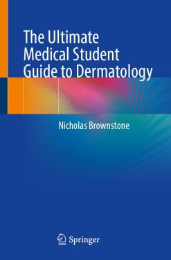 The Ultimate Medical Student Guide to Dermatology (Original PDF from Publisher)