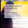 The Philosophy of Public Health: A Capacities Approach (Original PDF from Publisher)