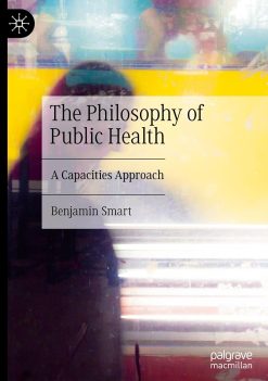 The Philosophy of Public Health: A Capacities Approach (Original PDF from Publisher)