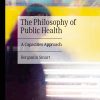 The Philosophy of Public Health: A Capacities Approach (EPUB)