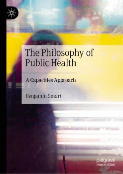 The Philosophy of Public Health: A Capacities Approach (EPUB)