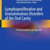 Lymphoproliferative and Granulomatous Disorders of the Oral Cavity (EPUB)