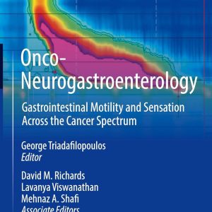 Onco-Neurogastroenterology: Gastrointestinal Motility and Sensation Across the Cancer Spectrum (Original PDF from Publisher)