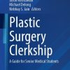 Plastic Surgery Clerkship (Original PDF from Publisher)
