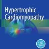 Hypertrophic Cardiomyopathy, 2025th Edition (Original PDF from Publisher)