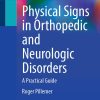 Physical Signs in Orthopedic and Neurologic Disorders: A Practical Guide (EPUB)