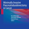 Minimally Invasive Pancreatoduodenectomy in Cancer (Original PDF from Publisher)