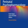Perinatal Psychopharmacology, 2025th Edition (EPUB)