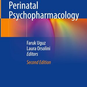 Perinatal Psychopharmacology, 2025th Edition (Original PDF from Publisher)
