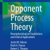 Opponent Process Theory: Neurophysiological Foundations and Clinical Applications (EPUB)