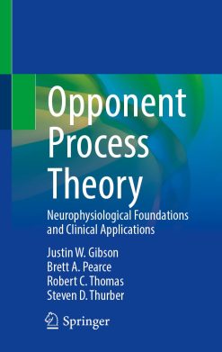 Opponent Process Theory: Neurophysiological Foundations and Clinical Applications (EPUB)