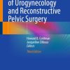 Complications of Urogynecology and Reconstructive Pelvic Surgery, 2025th Edition (Original PDF from Publisher)