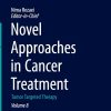 Novel Approaches in Cancer Treatment: Tumor Targeted Therapy (Handbook of Cancer and Immunology, 8) (Original PDF from Publisher)