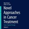 Novel Approaches in Cancer Treatment: Tumor Targeted Therapy (Handbook of Cancer and Immunology 8) (EPUB)