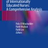 Globalization and Integration of Internationally Educated Nurses: A Comprehensive Analysis (EPUB)