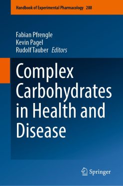 Complex Carbohydrates in Health and Disease (Handbook of Experimental Pharmacology 288) (EPUB)