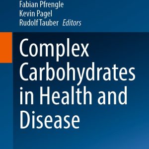 Complex Carbohydrates in Health and Disease (Handbook of Experimental Pharmacology 288) (EPUB)