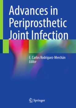 Advances in Periprosthetic Joint Infection (EPUB)