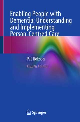 Enabling People with Dementia: Understanding and Implementing Person-Centred Care, 4th Edition (EPUB)