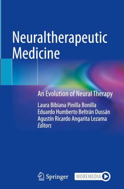 Neuraltherapeutic Medicine: An Evolution of Neural Therapy (Original PDF from Publisher)