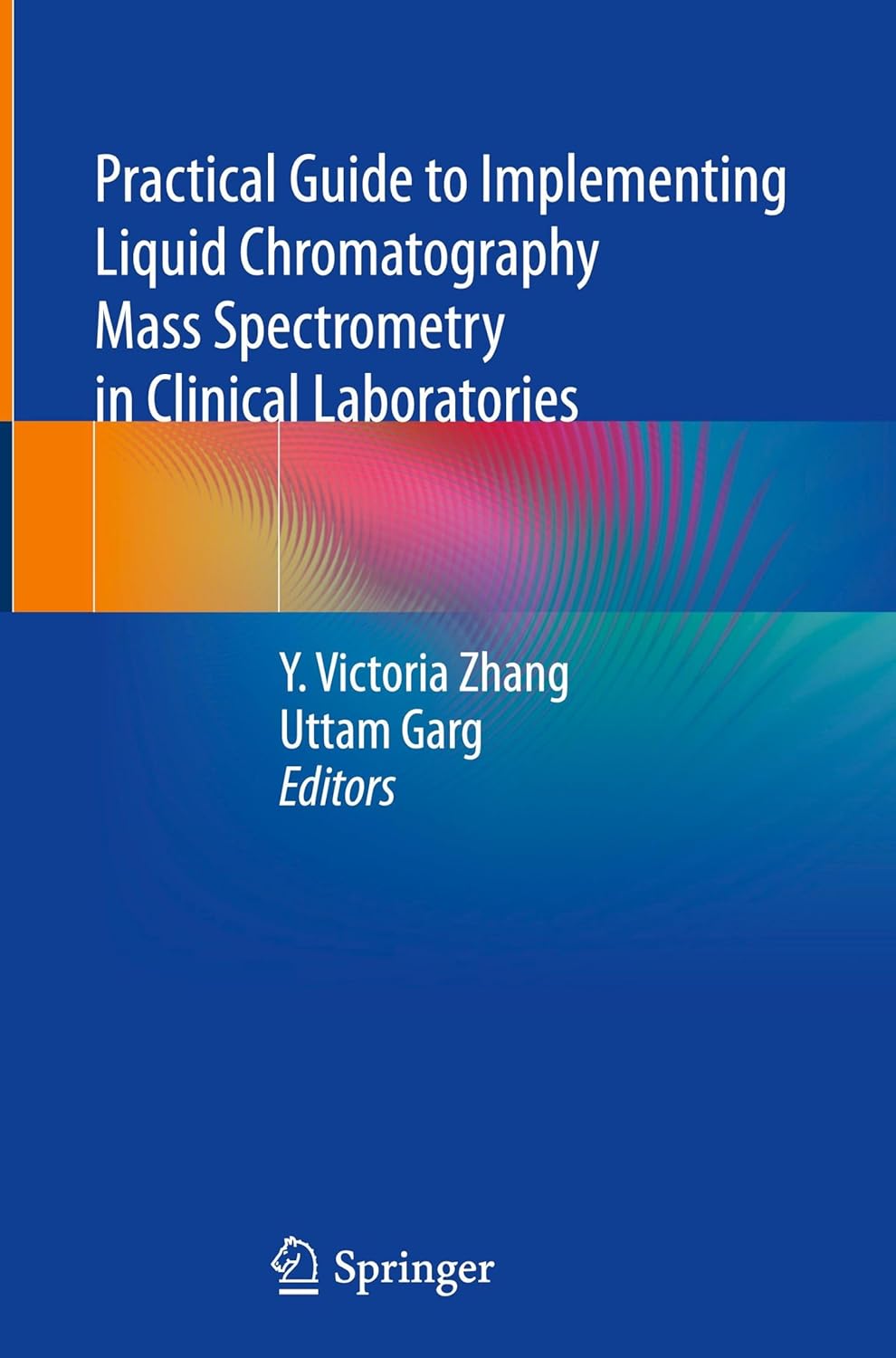 Practical Guide to Implementing Liquid Chromatography Mass Spectrometry in Clinical Laboratories (EPUB)